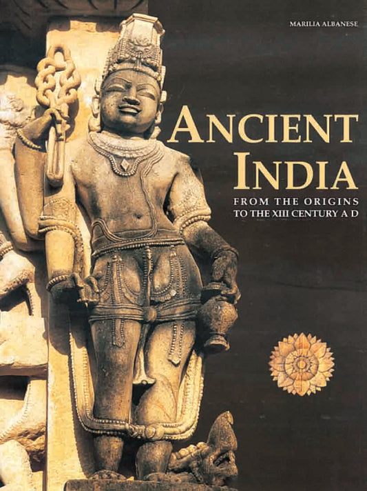 Ancient India by Marilia Albanese - Om Books 
