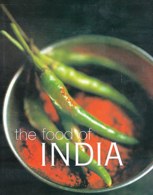 The Food of India by Priya Wickramasinghe - Om Books - Distacart