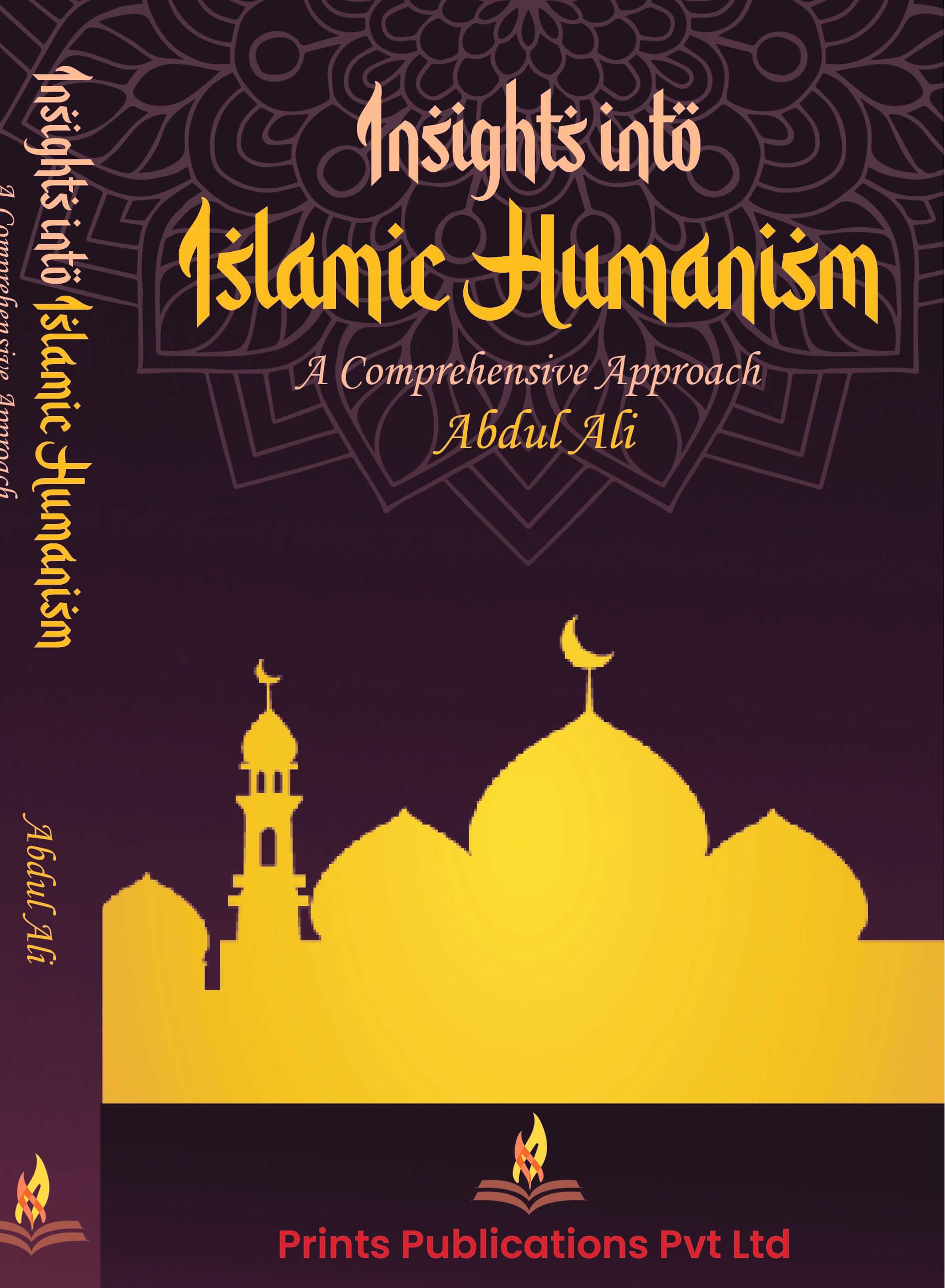 Insights into Islamic Humanism - Prof Abdul Ali