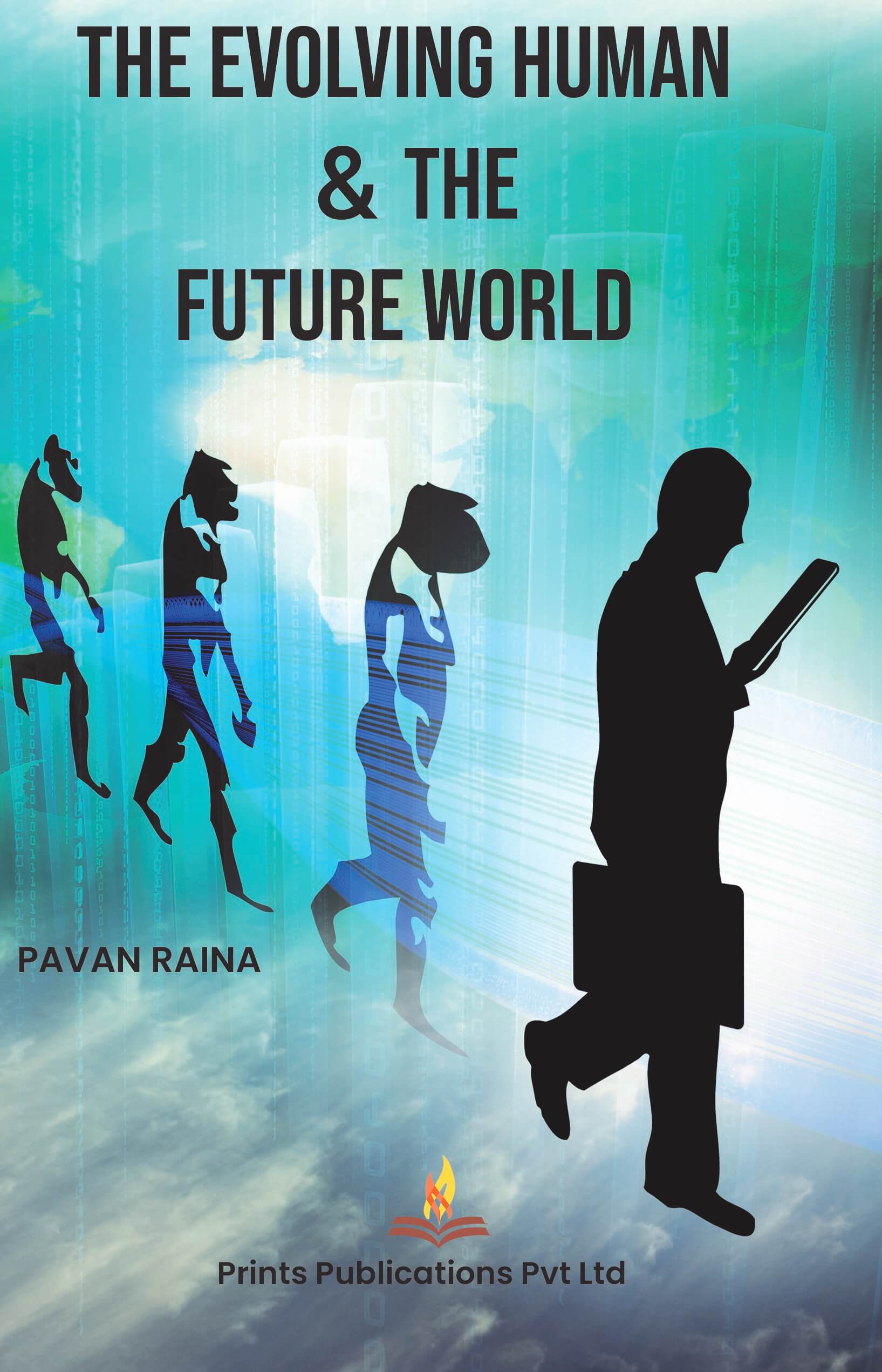 The Evolving Human And The Future World - Pavan Raina  Grab2Buy Prints Publications Grab2Buy