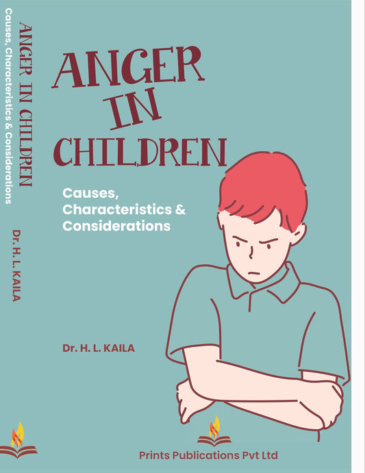 Anger In Children - Dr. H. L. Kaila