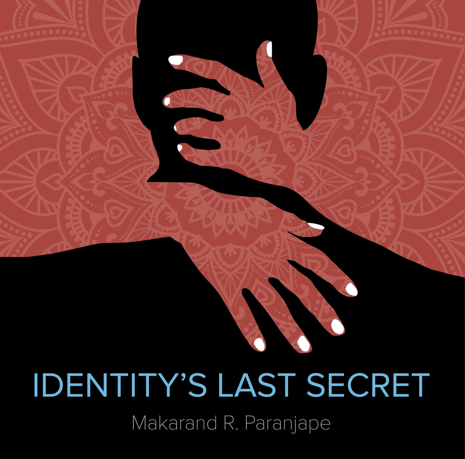 BluOne Ink Identity's Last Secret by Makarand Paranjpe