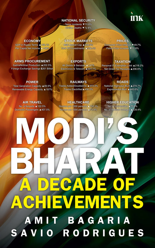 BluOne Ink Modi's Bharat: A Decade of Achivements by Amit Bagaria, Savio Rodrigues