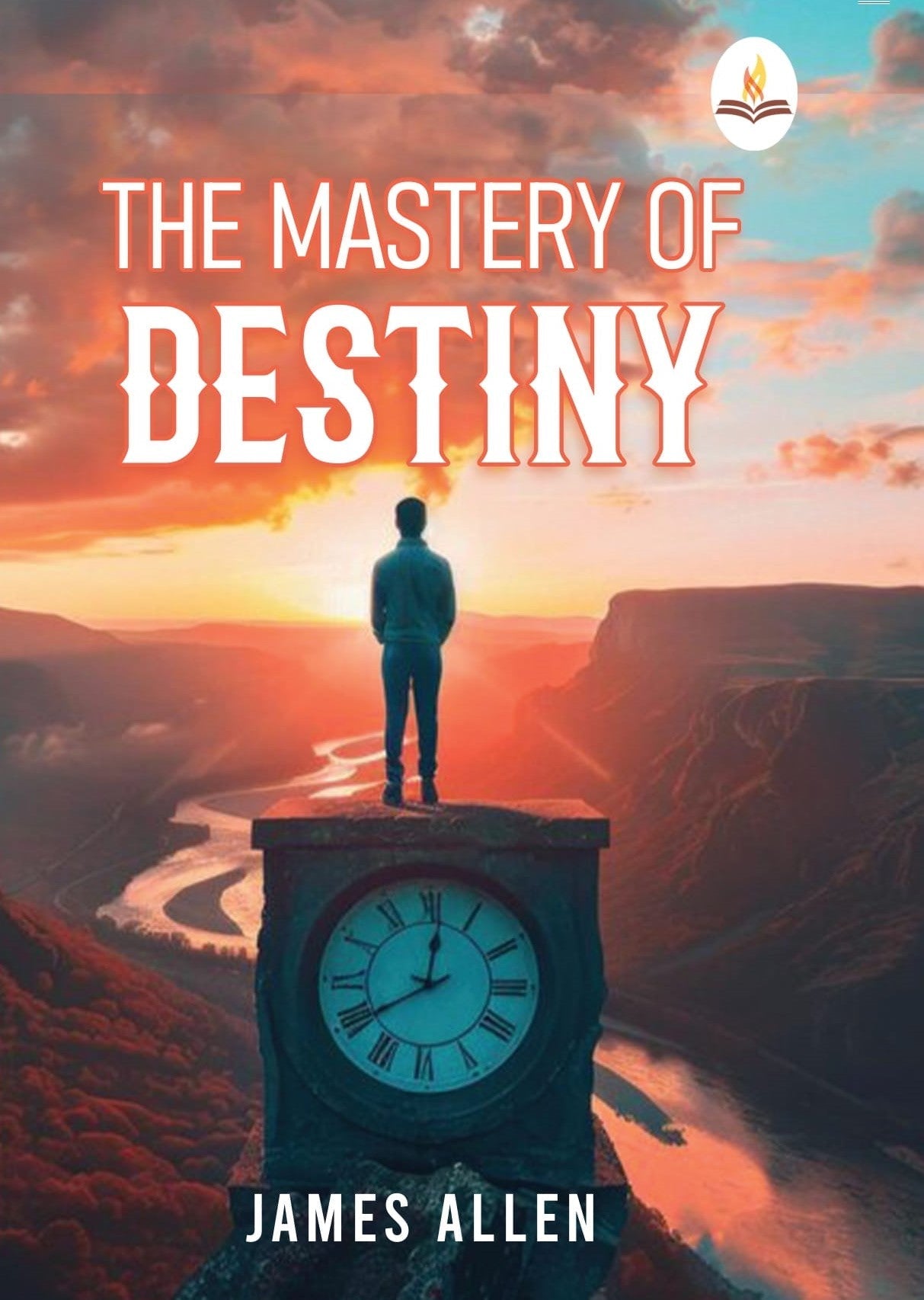 The Mastery of Destiny - James Allen  Grab2Buy Prints Publications Grab2Buy