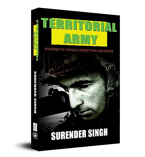 Territorial Army: The Crucial Role Of IndiaS Citizen Soldiers In National Defence-Maj Surender Singh  Grab2Buy Prabhat Prakashan Grab2Buy