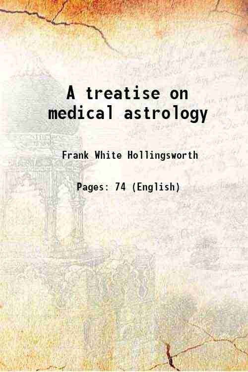 A treatise on medical astrology - Gyan Books