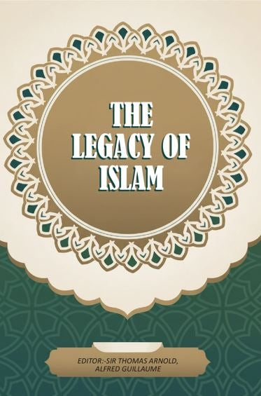 The Legacy Of Islam - Gyan Books  Grab2Buy Gyan Books Grab2Buy