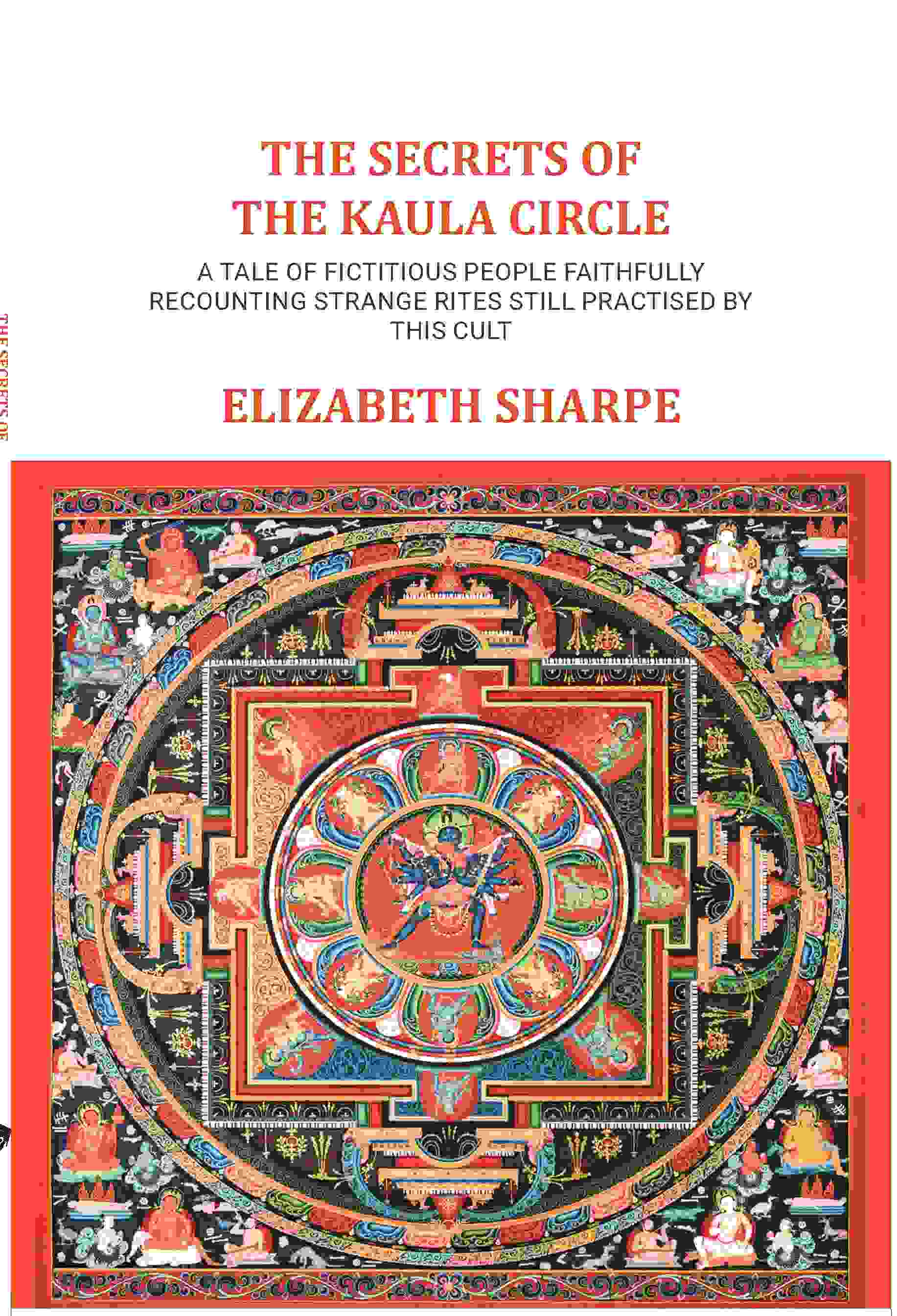 The Secrets of The Kaula Circle: A tale of fictitious people faithfully recounting strange rites still practised by this cult - Gyan Books  Grab2Buy Gyan Books Grab2Buy