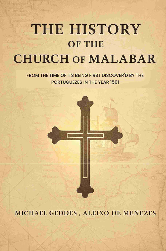 The History of The Church of Malabar: From The Time of Its Being First Discover'D By The Portuguezes In The Year 1501 - Gyan Books  Grab2Buy Gyan Books Grab2Buy