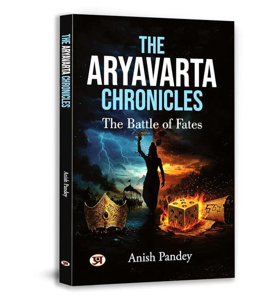 The Aryavarta Chronicles: The Battle Of Fates | When Gods Fall & Heroes Rise — A Tale Of Courage, Karma & Cosmic War-Anish Pandey  Grab2Buy Prabhat Prakashan Grab2Buy