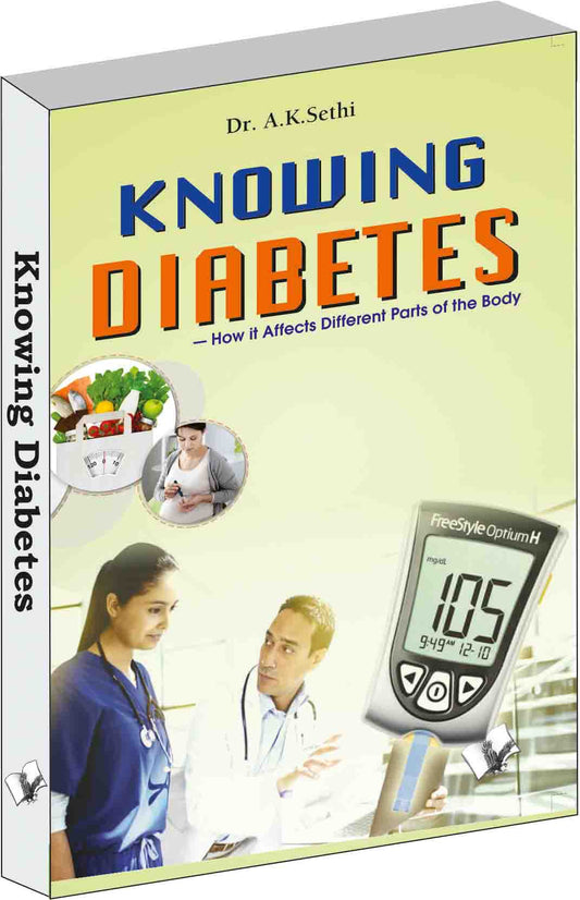 Knowing diabetes  by Dr. A.K. Sethi
