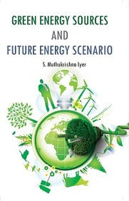 Green Energy Sources and Future Energy Scenario - Gyan Books 