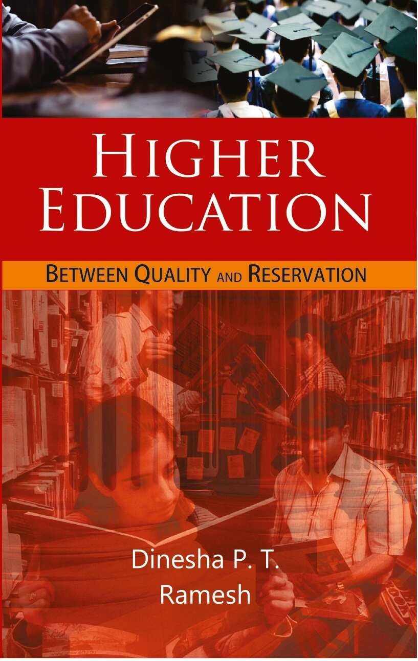 Higher Education: Between Quality and Reservation Or Inclusive Higher Education: a New Dimension - Gyan Books 