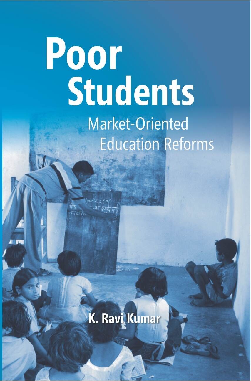 Poor Students: Market-Oriented Education Reforms - Gyan Books 