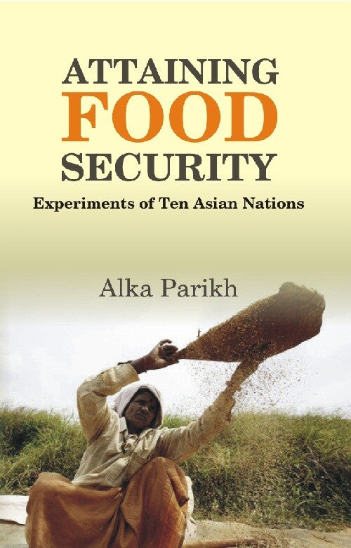 Attaining Food Security : Experiments of Asian Nations - Gyan Books 