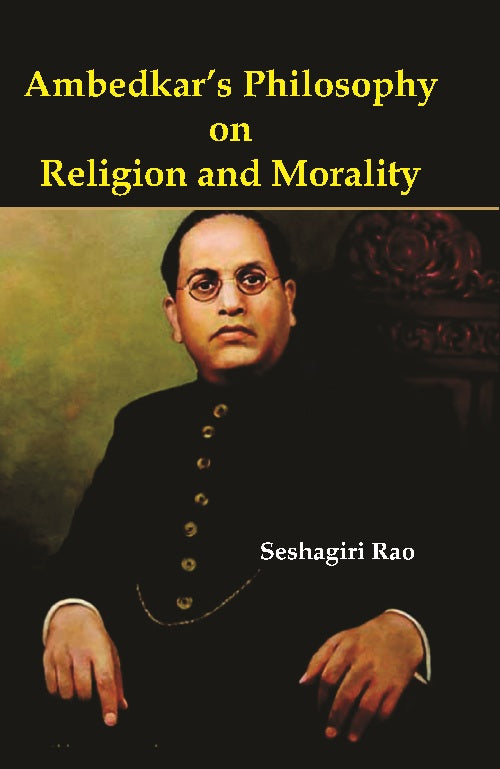 Ambedkar's Philosophy On Religion and Morality - Gyan Books 