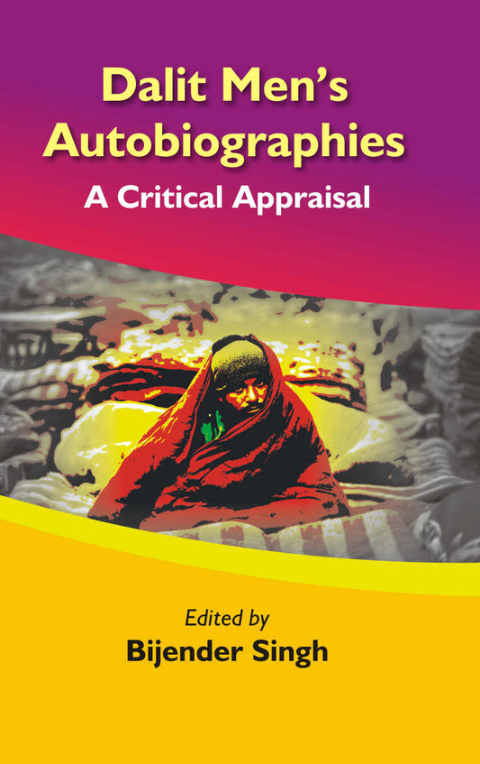 Dalit Men's Autobiographies : a Critical Appraisal - Gyan Books 