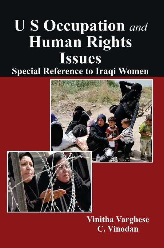 U S Occupation and Human Rights Issues: Special Reference to Iraqi Women - Gyan Books 