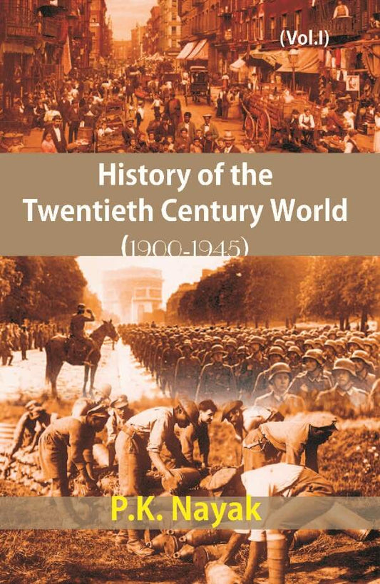 History of the Twentieth Century World (1900-1945) (1945-2000) Vol. 1st - Gyan Books 