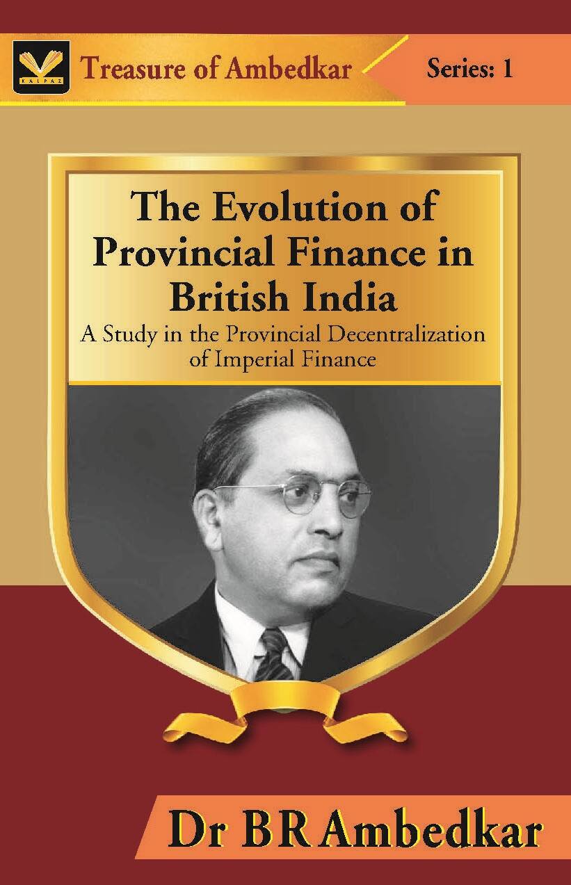 The Evolution of Provincial Finance in British India : a Study in the Provincial Decentralization of Imperial Finance - Gyan Books  Grab2Buy Gyan Books Grab2Buy