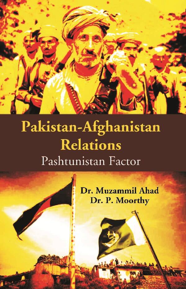 Pakistan-Afghanistan Relations: Pashtunistan Factor - Gyan Books 