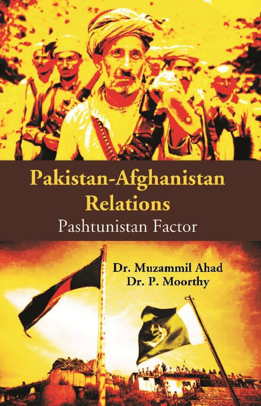 Pakistan-Afghanistan Relations: Pashtunistan Factor - Gyan Books 