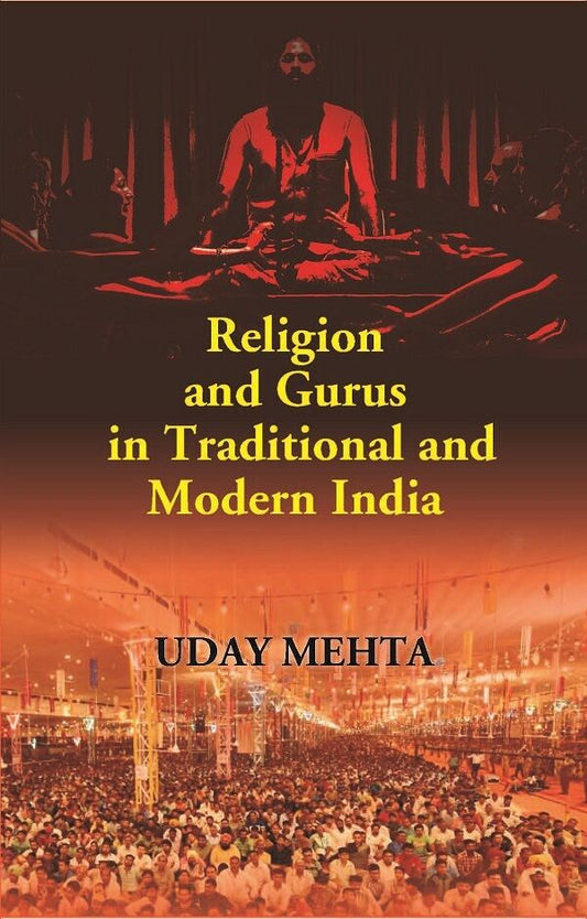 Religion and Gurus in Traditional and Modern India - Gyan Books 