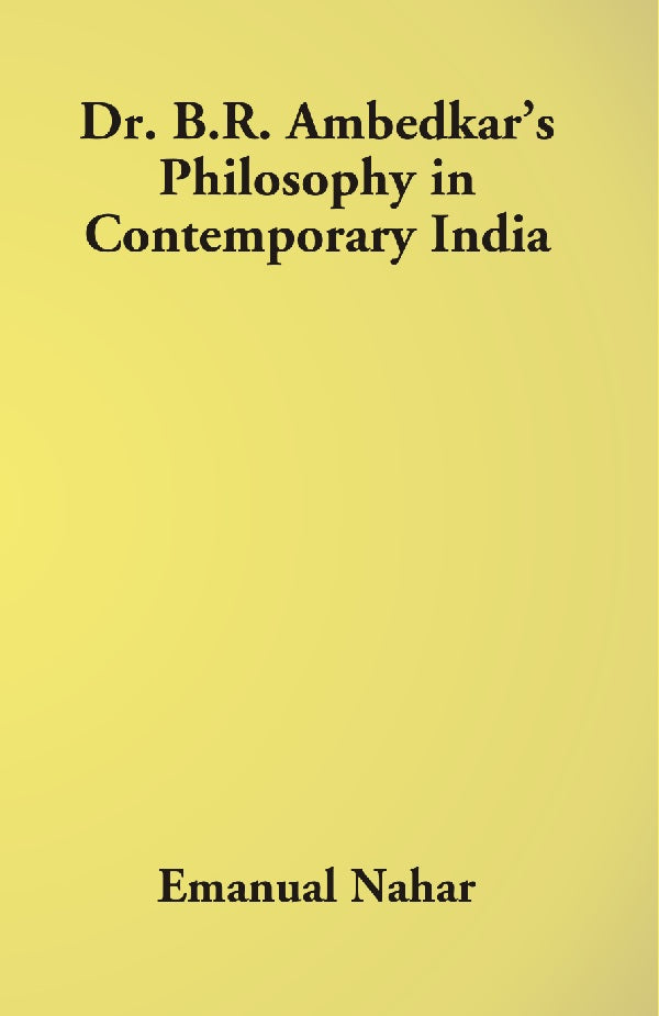 Dr B.R. Ambedkar's Philosophy in Contemporary India - Gyan Books 