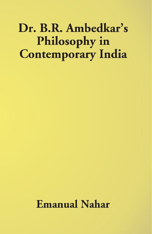 Dr B.R. Ambedkar's Philosophy in Contemporary India - Gyan Books 