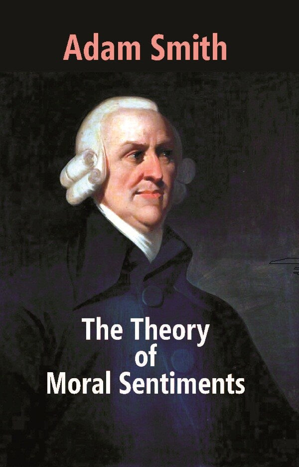 The Theory of Moral Sentiments - Gyan Books 