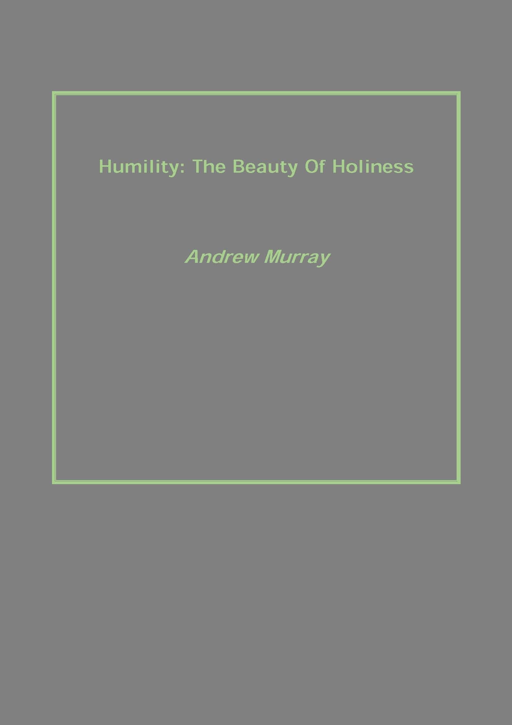 Humility: the Beauty of Holiness - Gyan Books 