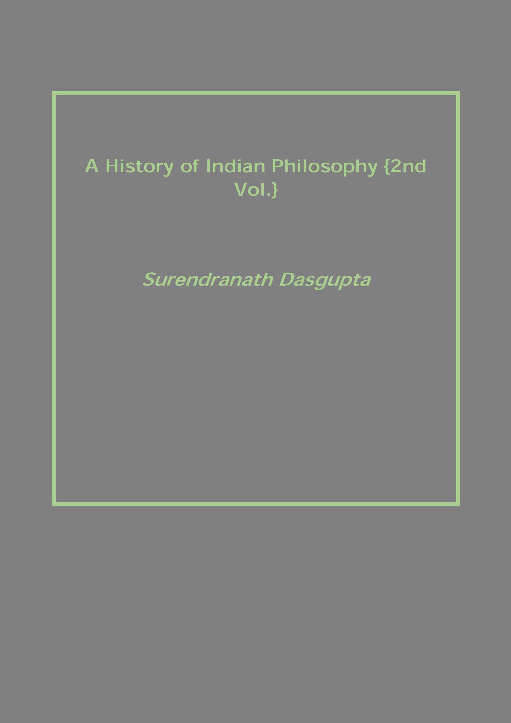 A History of Indian Philosophy Vol. 2nd - Gyan Books 