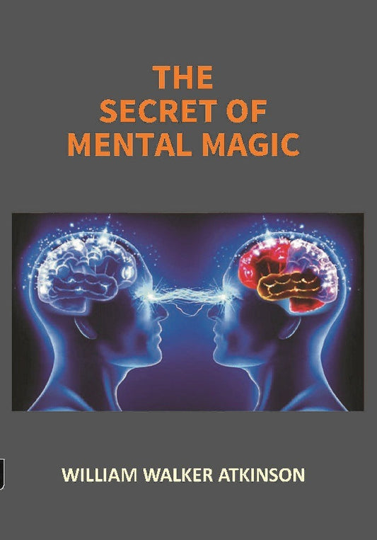 The Secret of Mental Magic: a Course of Seven Lessons - Gyan Books  Grab2Buy Gyan Books Grab2Buy