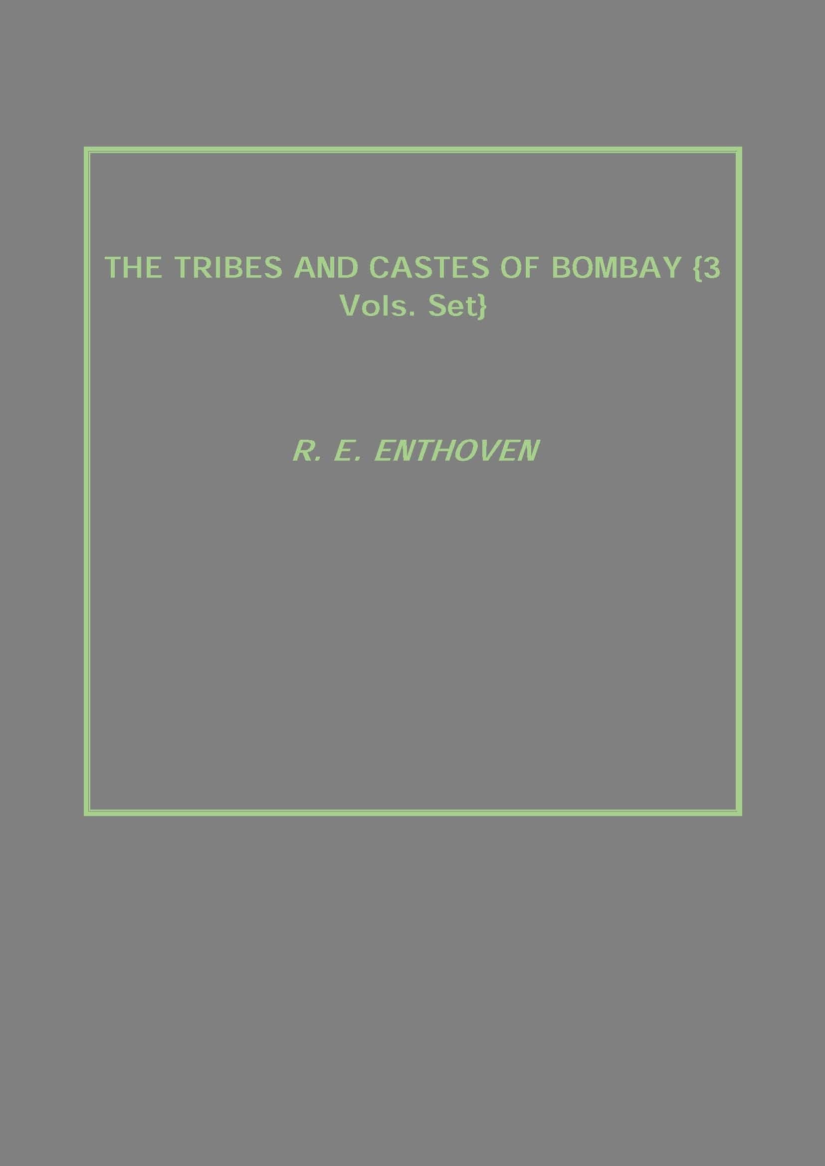 The Tribes and Castes of Bombay 3 Vols. Set - Gyan Books 