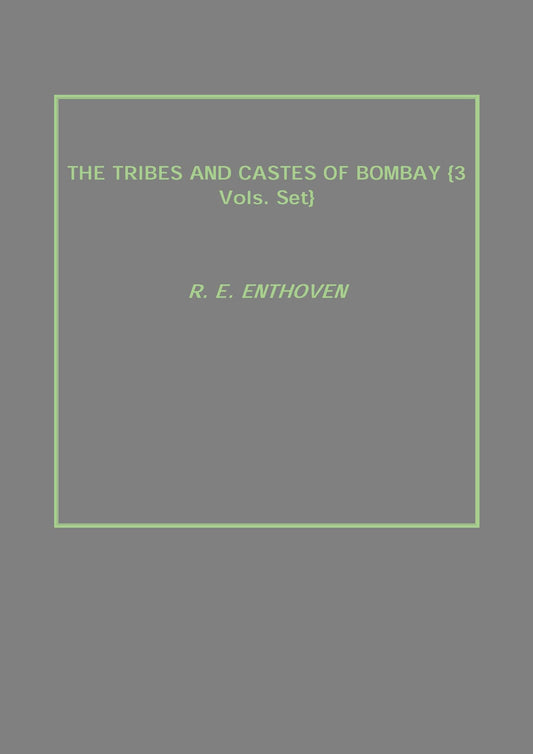 The Tribes and Castes of Bombay 3 Vols. Set - Gyan Books 