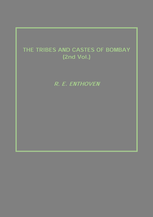 The Tribes and Castes of Bombay Vol. 2nd - Gyan Books 