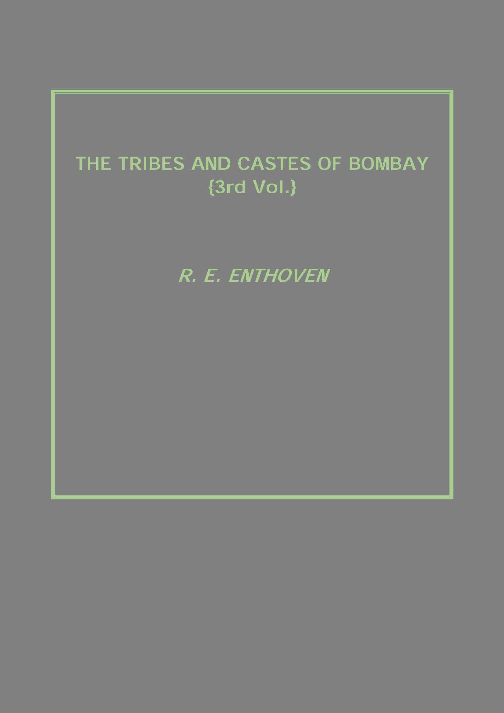 The Tribes and Castes of Bombay Vol. 3rd - Gyan Books 
