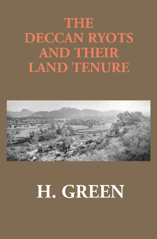The Deccan Ryots and Their Land Tenure - Gyan Books