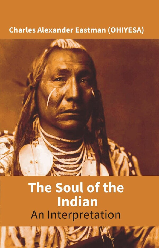 The Soul of the Indian : an Interpretation - Gyan Books 