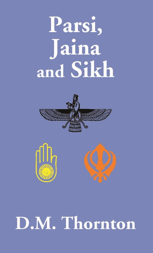 Parsi, Jaina and Sikh - Gyan Books