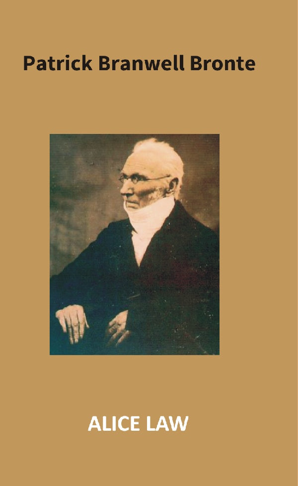 Patrick Branwell Bronte - Gyan Books