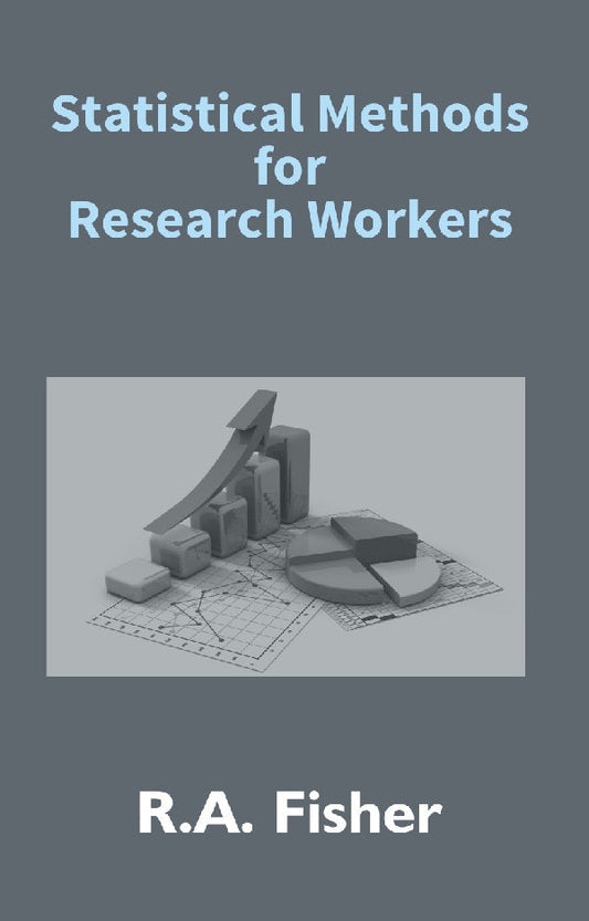 Statistical Methods For Research Workers - Gyan Books 