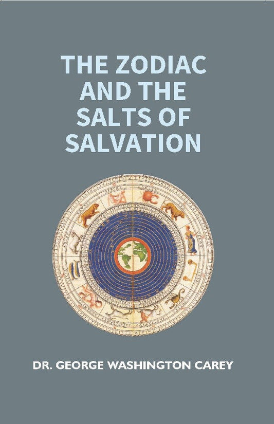 The Zodiac and the Salts of Salvation: Part 1 and 2 - Gyan Books 