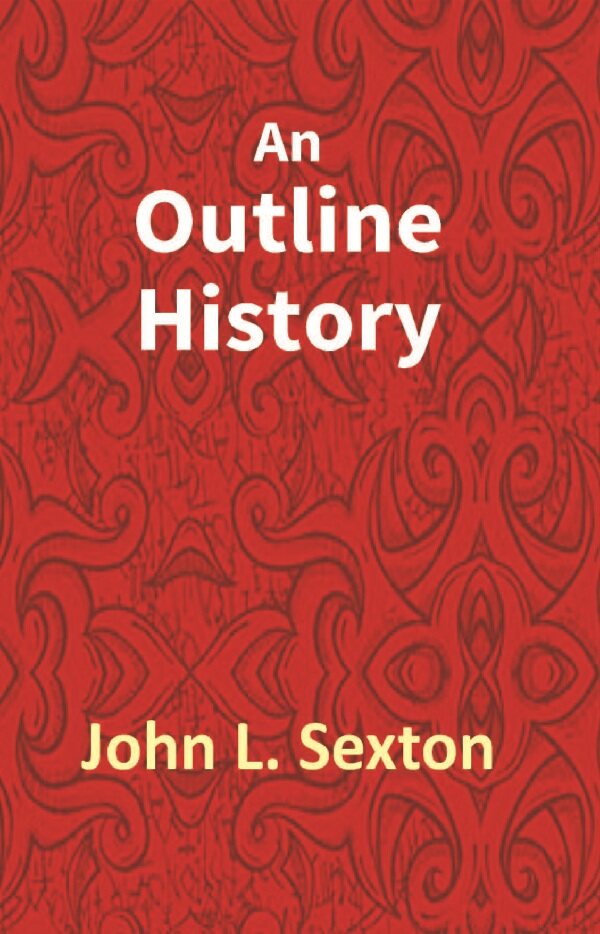 An Outline History of Tioga and Bradford Counties in Pennsylvania, Chemung, Steuben, Tioga, Tompkins and Schuyler in New York - Gyan Books 