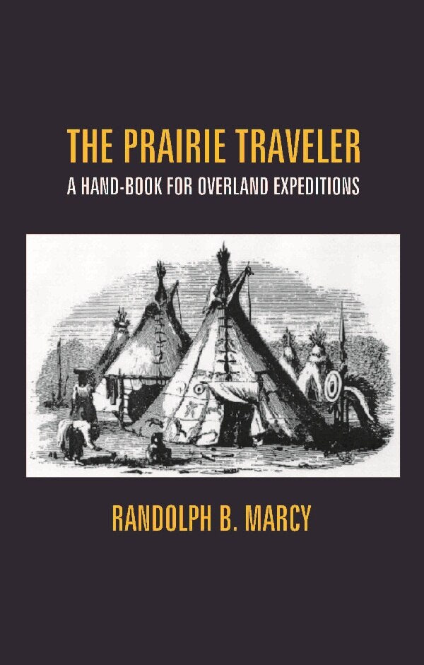 The Prairie Traveler: a Hand-Book For Overland Expeditions - Gyan Books  Grab2Buy Gyan Books Grab2Buy