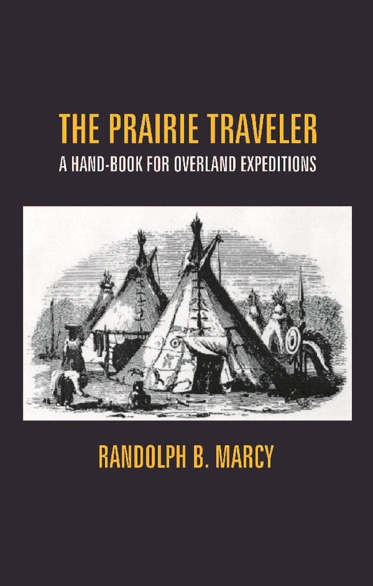The Prairie Traveler: a Hand-Book For Overland Expeditions - Gyan Books  Grab2Buy Gyan Books Grab2Buy