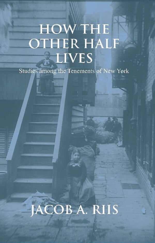 How the Other Half Lives - Gyan Books 