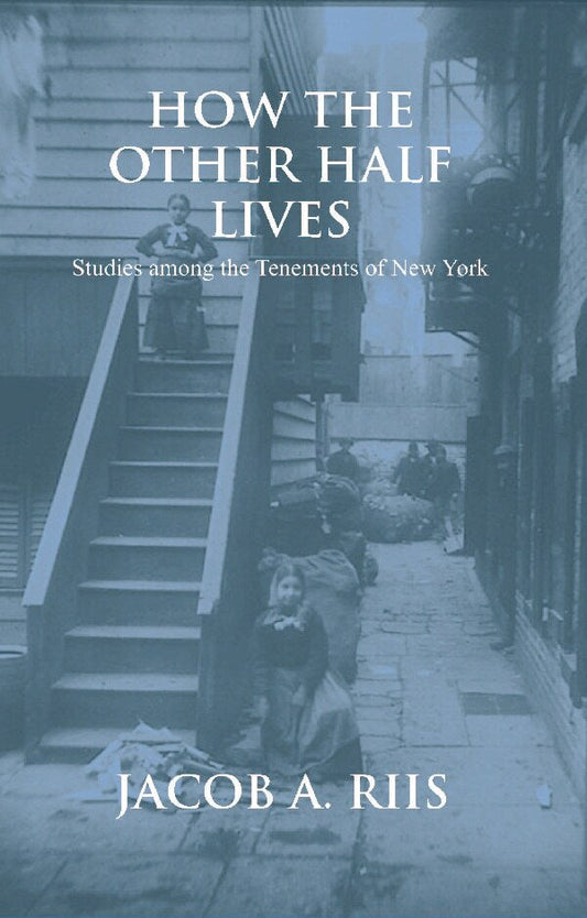 How the Other Half Lives - Gyan Books 