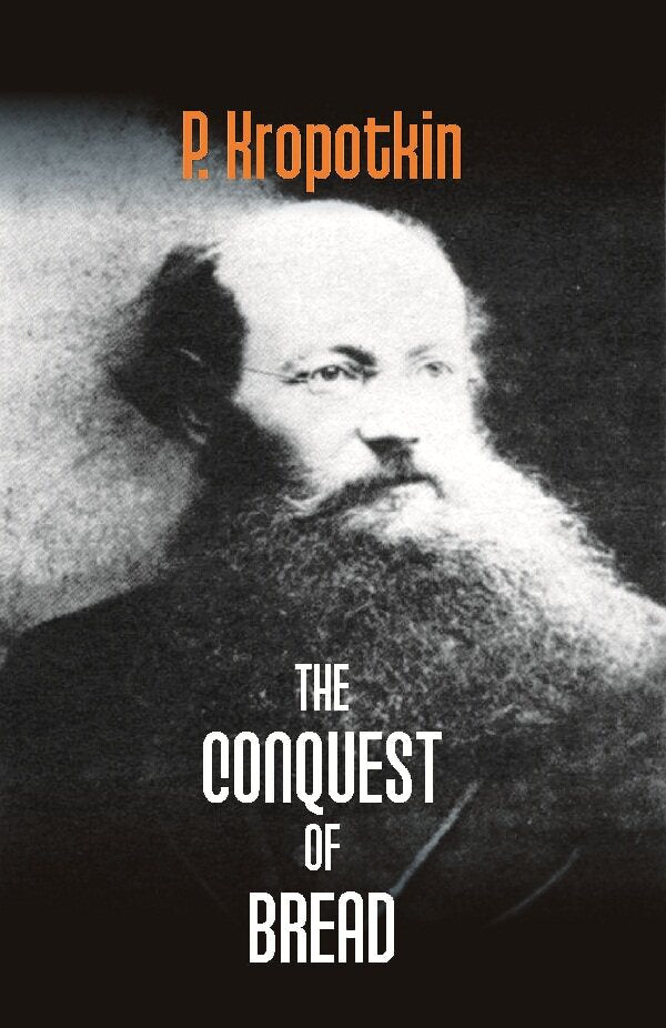 The Conquest of Bread - Gyan Books  Grab2Buy Gyan Books Grab2Buy