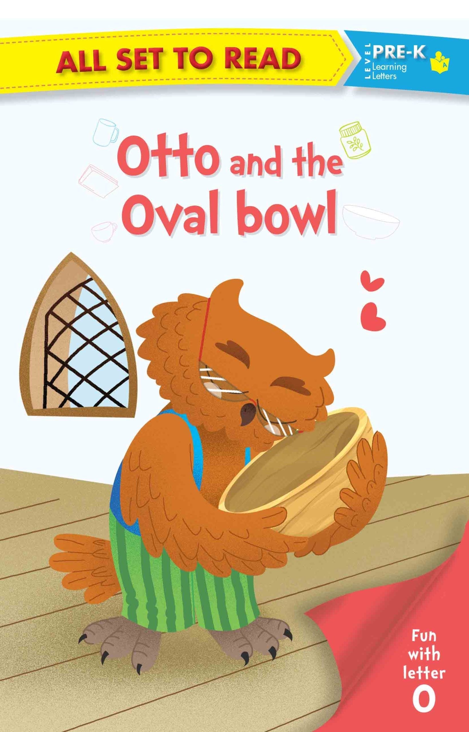 All set to Read fun with Letter O Otto and the Oval Bowl - Om Books 
